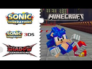 Sonic X Shadow Generations RECREATED in Minecraft