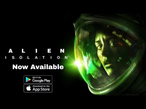 Alien Isolation ✓ Now On Android And ios!