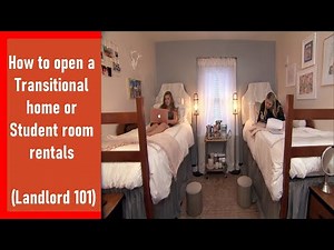 Tips on opening a transitional house/home or student rental (Landlord 101)
