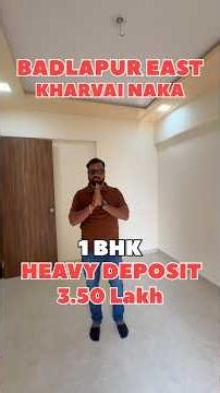 1 Bhk For Heavy Deposit | Badlapur East 1 Bhk Flat in Heavy Deposit | Kharvai Naka Badlapur East