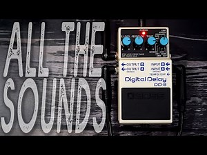 BOSS DD-8 // Digital Delay | ALL THE SOUNDS [NO TALK / ONLY TONES]