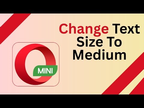 How to Change Text Size to Medium in Opera Mini