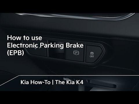 How to use Electronic Parking Brake (EPB) | The Kia K4