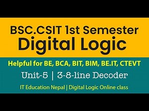 Digital Logic 3 to 8 Line Decoder | BSC.CSIT BIM BCA CTEVT Digital Logic Course | IT Education Nepal