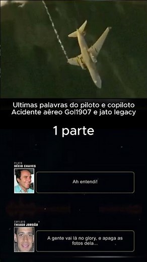 Ultimas palavras piloto e copiloto ,Gol 1907 e jato legacy #acidente aereo#avião #