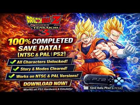 100% Save Data for Dragon Ball Z: Budokai Tenkaichi 3 (NTSC & PAL) 🔥 | All Characters Unlocked
