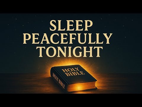 SLEEP PEACEFULLY TONIGHT || Soothing Bible Verses from Psalms #sleep #faith #bibleforsleep