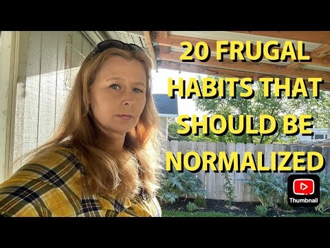 20 FRUGAL HABITS THAT SHOULD BE NORMALIZED