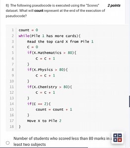 The following pseudocode is executed using the “Scores” dataset... | Filo