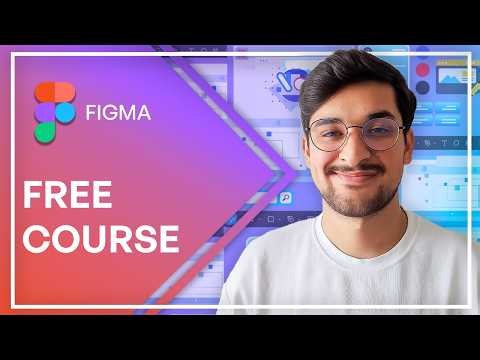Free Figma Advanced Course (UI/UX Tutorial)