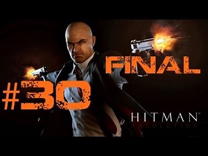 Lets Play Hitman Absolution Deutsch Part 30 FINAL German Walkthrough Gameplay 1080p