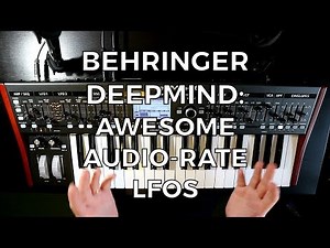 Behringer DeepMind Tricks - Awesome Audio-Rate LFOs