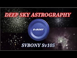Deep Sky Astrography with Svbony Sv105 planetary camera