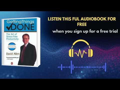 Getting Things Done by David Allen | Full Audiobook Summary for Productivity & Focus