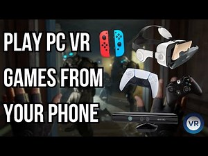 How to play PC VR games on your Cardboard headset or phone VR headset | FULL GUIDE + UPDATED