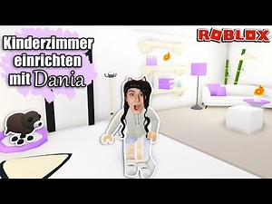 KINDERZIMMER EINRICHTEN MIT DANIA! Elternhaus Speedbuilding [Roblox Deutsch]