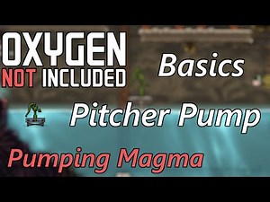 Pitcher Pump & How to Pump up Magma - Oxygen Not Included Basics