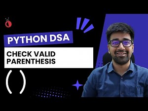 DSA in Python Course - Valid Parentheses | Stack-Based Approach | Leetcode 20 - Part 88 [Hindi]
