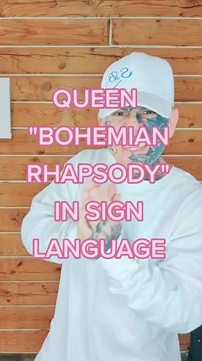 Queen 'Bohemian Rhapsody' Sign Language Remix Lyrics