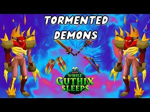 Tormented Demons OSRS Guide (Loot From 100 Kills)