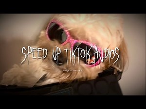 speed up tiktok audios that are just 💥💳💥💳