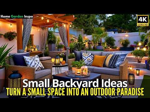 Small Backyard Ideas 2025: Turn a Small Space Into an Outdoor Paradise