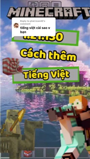 Cách cài tiếng Việt cho Minecraft PE 1.21 dễ dàng
