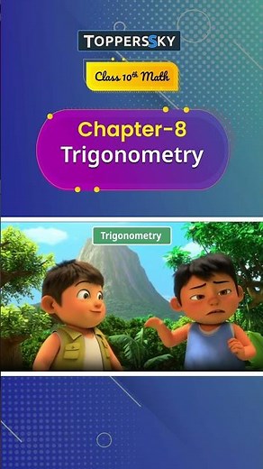 Master Class 10 Maths Chapter 8 - Trigonometry Made Easy with Animated Videos | ToppersSky