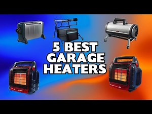5 Best Garage Heaters of 2025 (Tested in -20°F Winter) | Ultimate Buyer's Guide