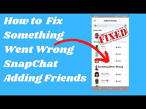 How to Fix Something Went Wrong in Snapchat Adding Friends