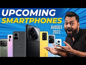 Top 10+ Best Upcoming Mobile Phone Launches⚡August 2022