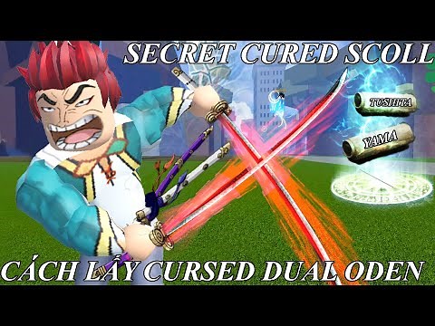 CÁCH LÀM NHIỆM VỤ BÍ ẨN LẤY SONG KIẾM CURSED DUAL CỦA ODEN | BLOX FRUIT