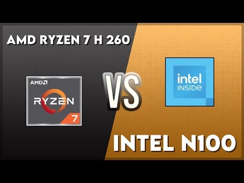 AMD Ryzen 7 H 260 vs Intel N100 Technical Comparison