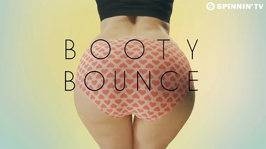 Tujamo - Booty Bounce (Official Music Video)