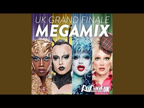 UK Grand Finale Megamix (feat. The Cast of RuPaul's Drag Race UK)