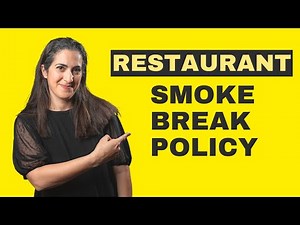 Managing Smoke Breaks for a Safe Workplace | Restaurant Management Tips