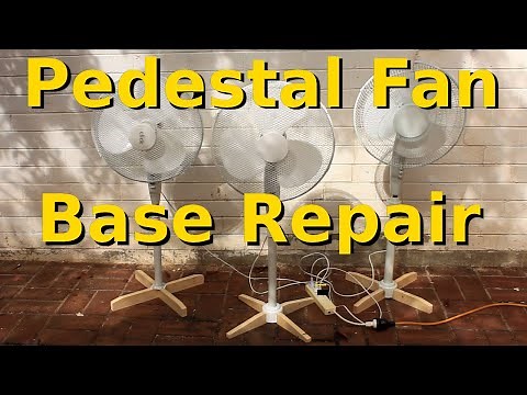 Repairing a pedestal (stand) fan base