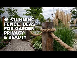 🌿 18 Stunning Fence Ideas for Garden Privacy and Beauty