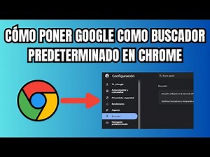 Cómo poner Google como buscador predeterminado en Chrome