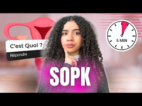 Le SOPK expliqué en 5 min !