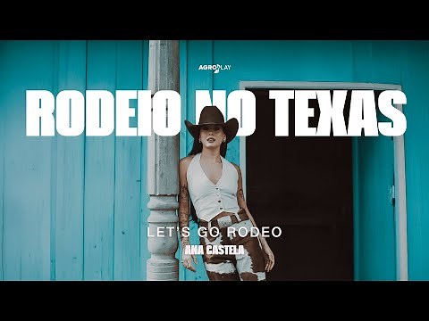 Rodeio No Texas - Ana Castela (Oficial)