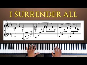 I Surrender All – Easy Piano Hymn Arrangement with Sheet Music