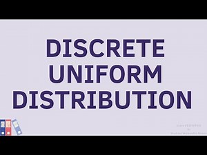 Some standard Discrete Distributions/definition, mean & variance of discrete uniform Distribution