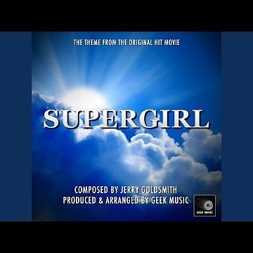 Supergirl 1984 Main Theme