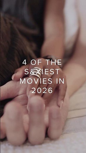 4 of the sexiest movies in 2026