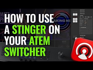 How to Use a Stinger on your ATEM Switcher
