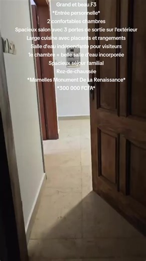 Grand et beau F3 *Entrée personnelle* 2 confortables chambres Spacieux salon avec 3 portes de sortie sur l'extérieur Large cuisine avec placards et rangements Salle d'eau indépendante pour visiteurs 1e chambre belle salle d'eau incorporée Spacieux séjour familial Rez-de-chaussée *Mamelles Monument De La Renaissance* *300 000 FCFA*#pourtoi #astucetiktok #services 777841599