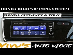 HONDA DIGIPAD/INFOTAINMENT SYSTEM explained : CITY, WR-V, JAZZ, BR-V