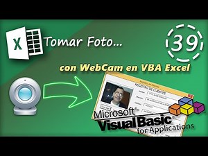 Tomar Foto con Webcam en Visual Basic para Aplicaciones | VBA Excel 2013 #39