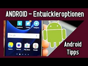 Android Entwickleroptionen aktivieren und nutzen | Android Tipps und Tricks